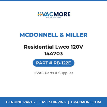 McDonnell & Miller Residential Lwco 120V 144703 RB-122E
