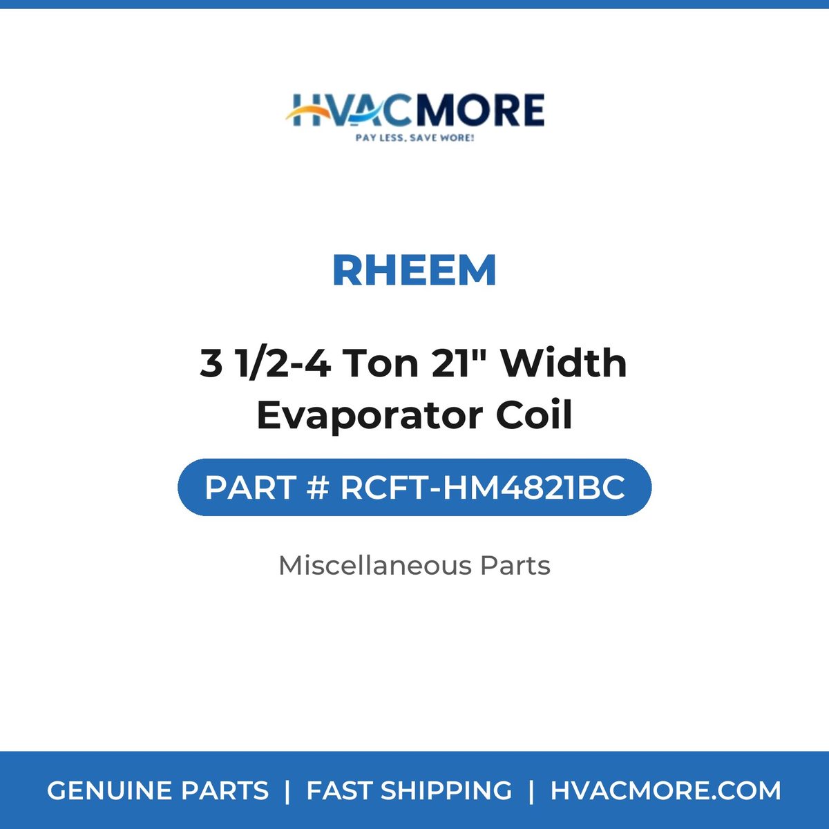 Rheem 3 1/2-4 Ton 21" Width Evaporator Coil RCFT-HM4821BC
