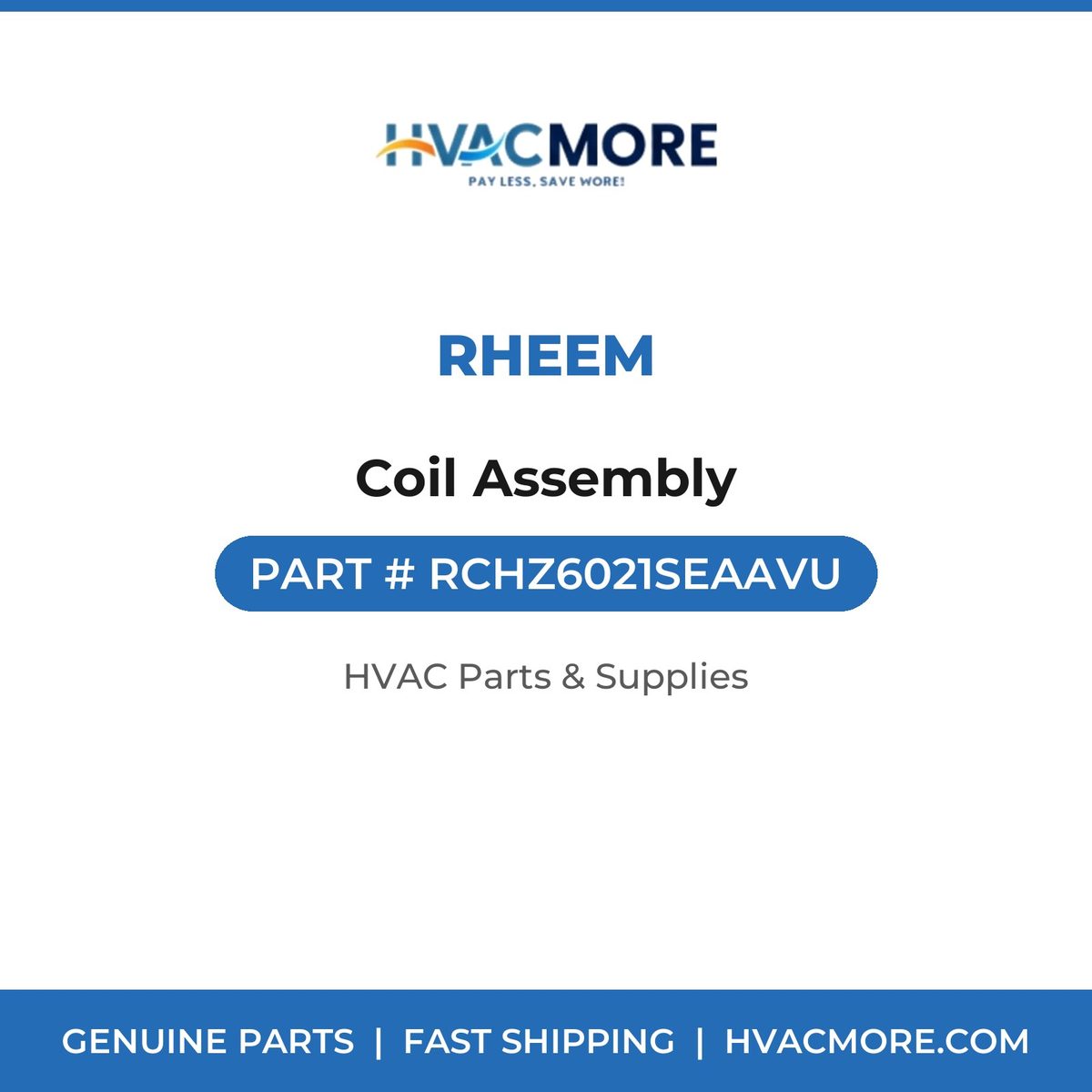 Rheem Coil Assembly RCHZ6021SEAAVU