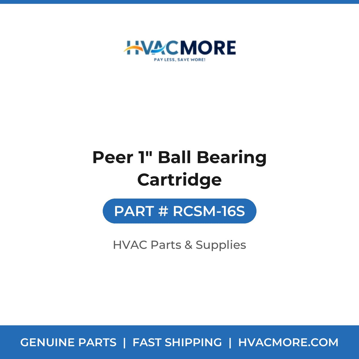 Peer 1" Ball Bearing Cartridge RCSM-16S