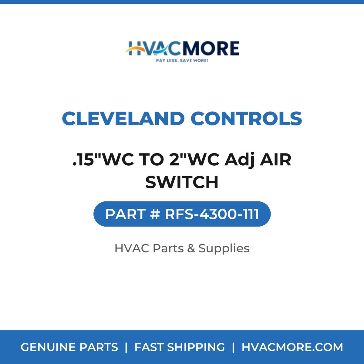 Cleveland Controls .15"WC TO 2"WC Adj AIR SWITCH RFS-4300-111