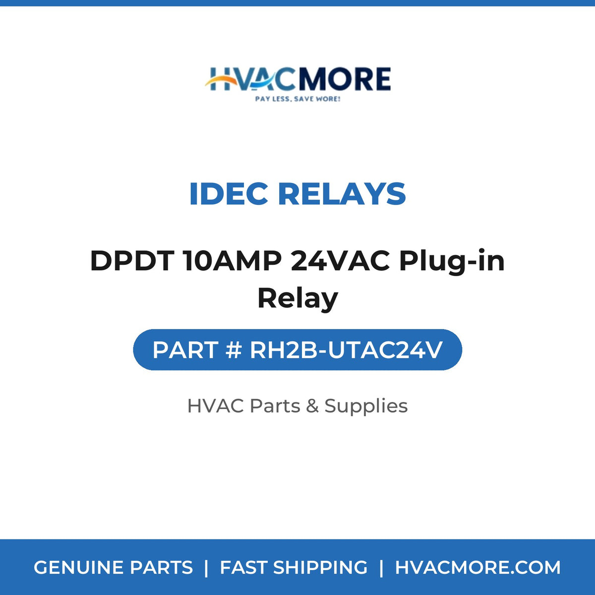 IDEC Relays DPDT 10AMP 24VAC Plug-in Relay RH2B-UTAC24V