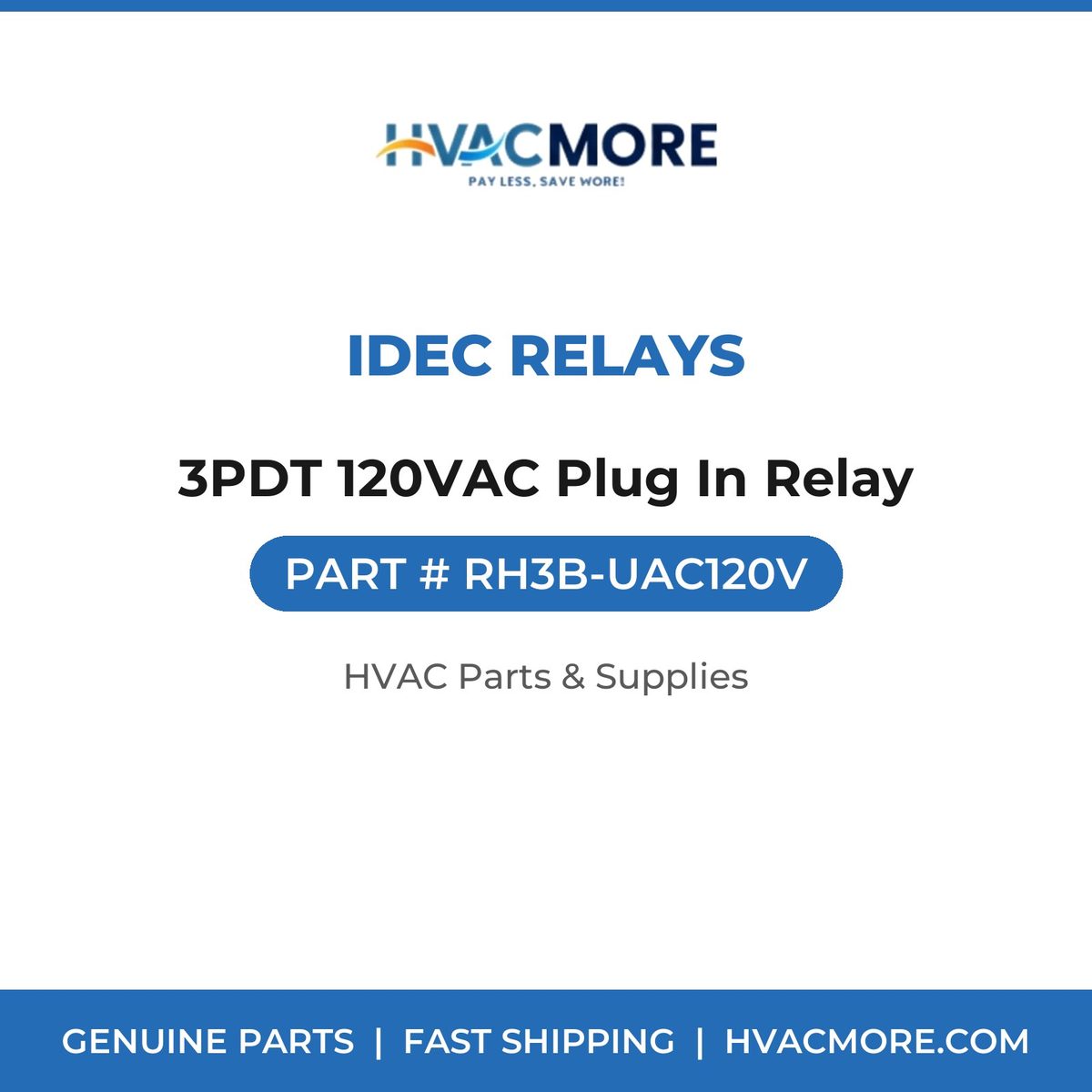 IDEC Relays 3PDT 120VAC Plug In Relay RH3B-UAC120V