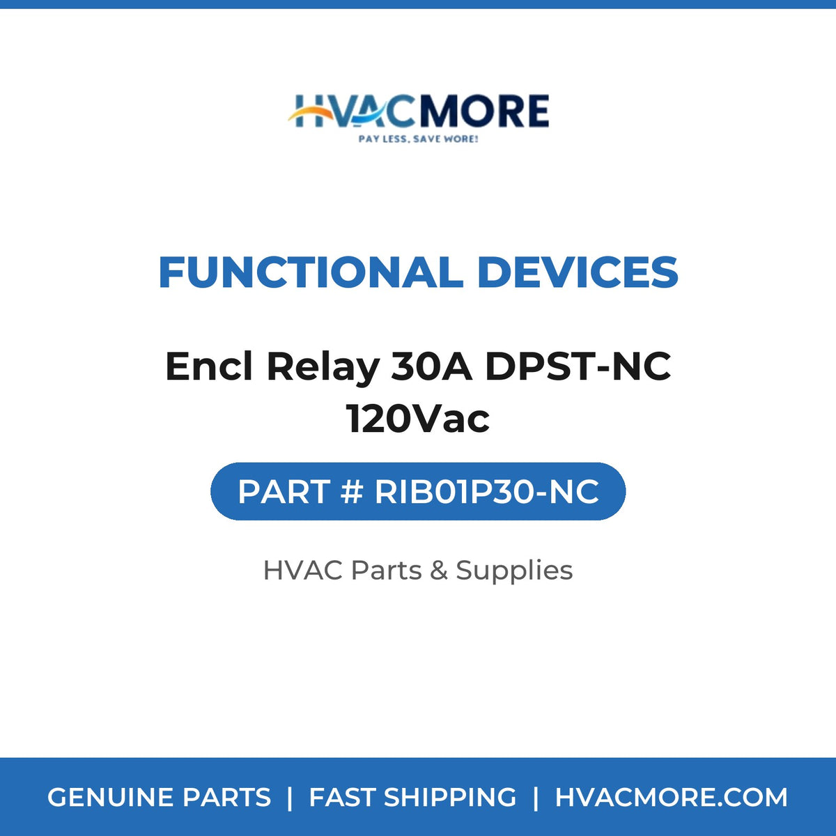 Functional Devices Encl Relay 30A DPST-NC 120Vac RIB01P30-NC