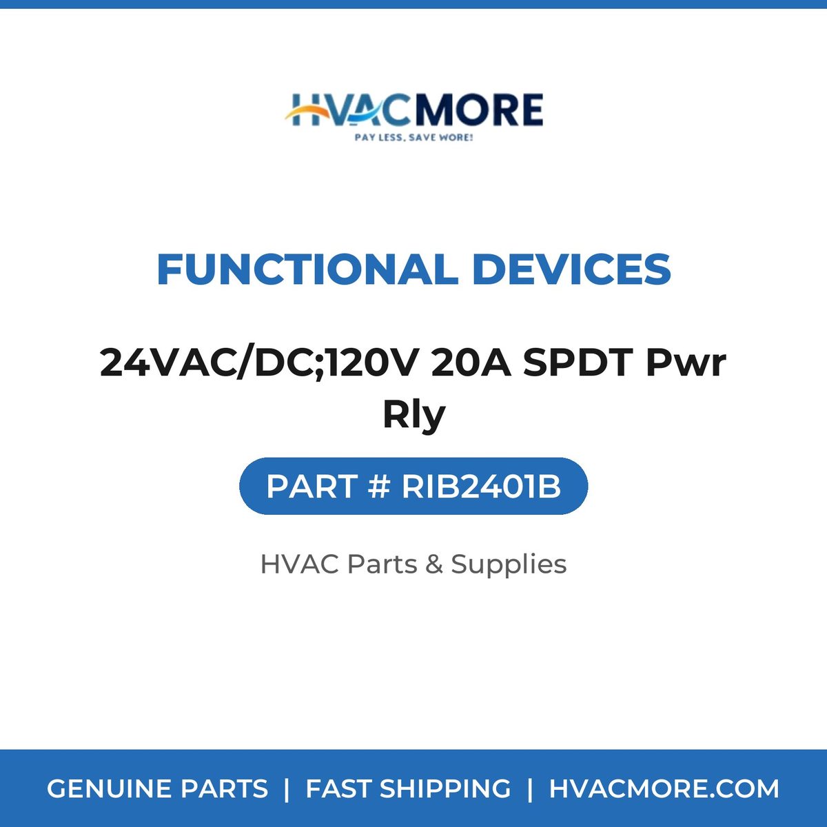 Functional Devices 24VAC/DC;120V 20A SPDT Pwr Rly RIB2401B