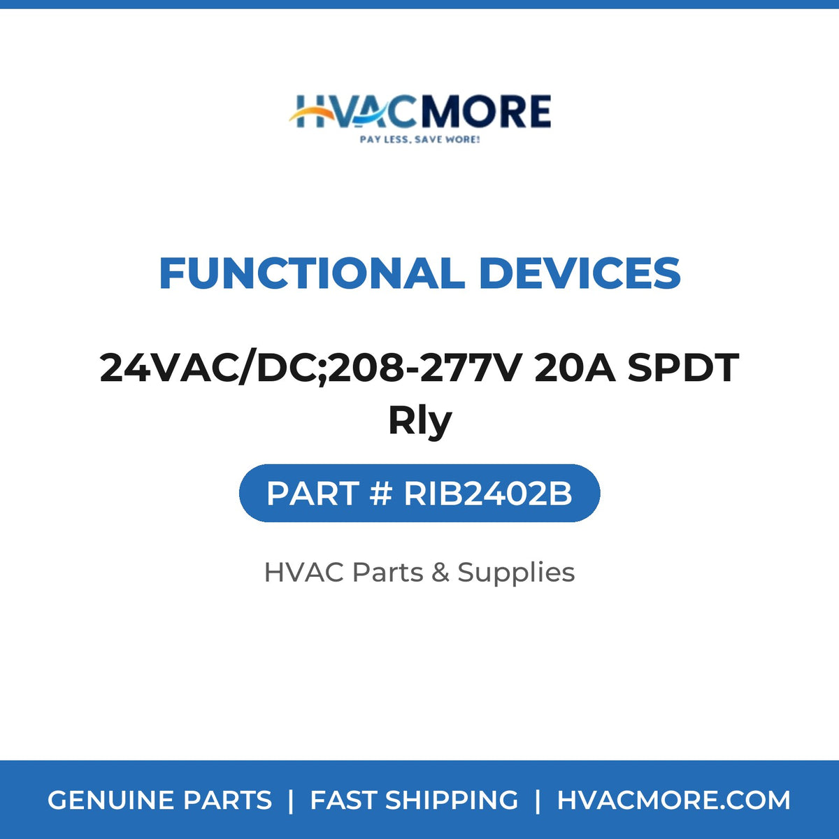 Functional Devices 24VAC/DC;208-277V 20A SPDT Rly RIB2402B