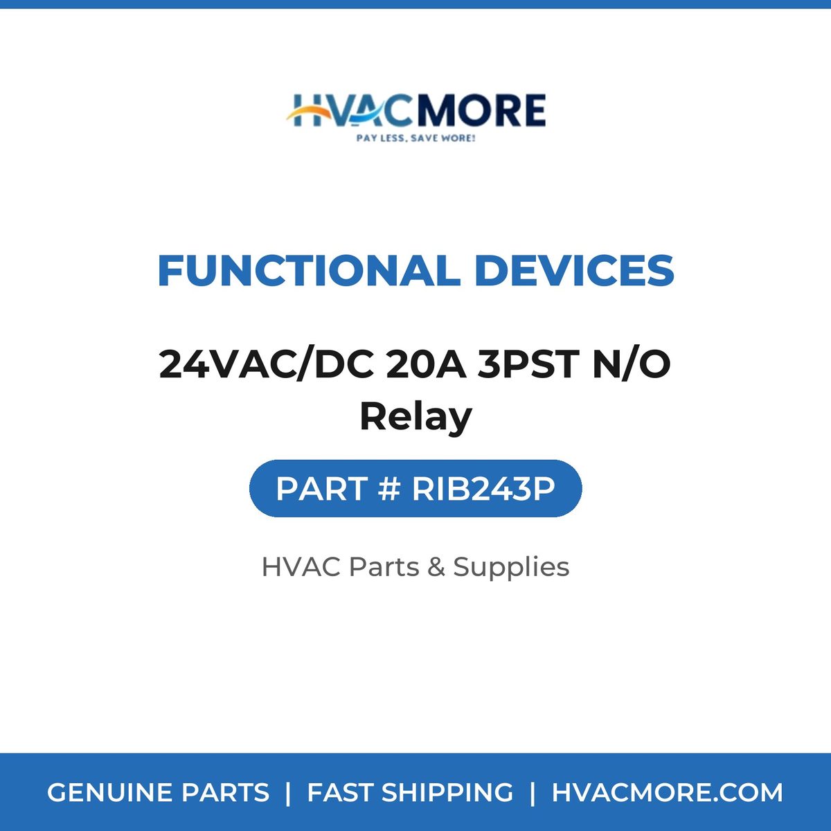 Functional Devices 24VAC/DC 20A 3PST N/O Relay RIB243P