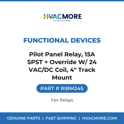 Functional Devices Pilot Panel Relay, 15A SPST + Override W/ 24 VAC/DC Coil, 4" Track Mount RIBM24S