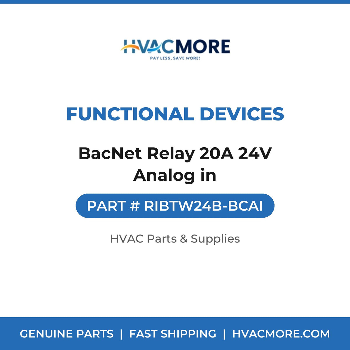 Functional Devices BacNet Relay 20A 24V Analog in RIBTW24B-BCAI
