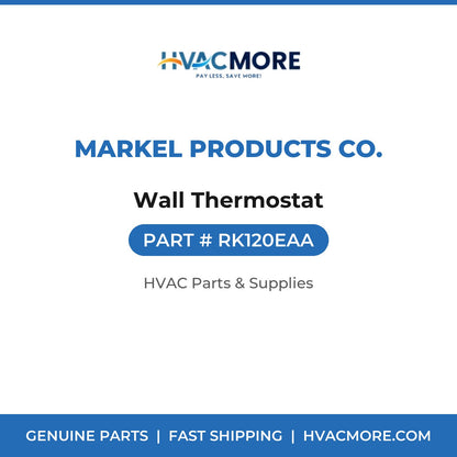 Markel Products Co. Wall Thermostat RK120EAA