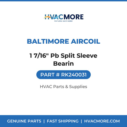 Baltimore Aircoil 1 7/16" Pb Split Sleeve Bearin RK240031