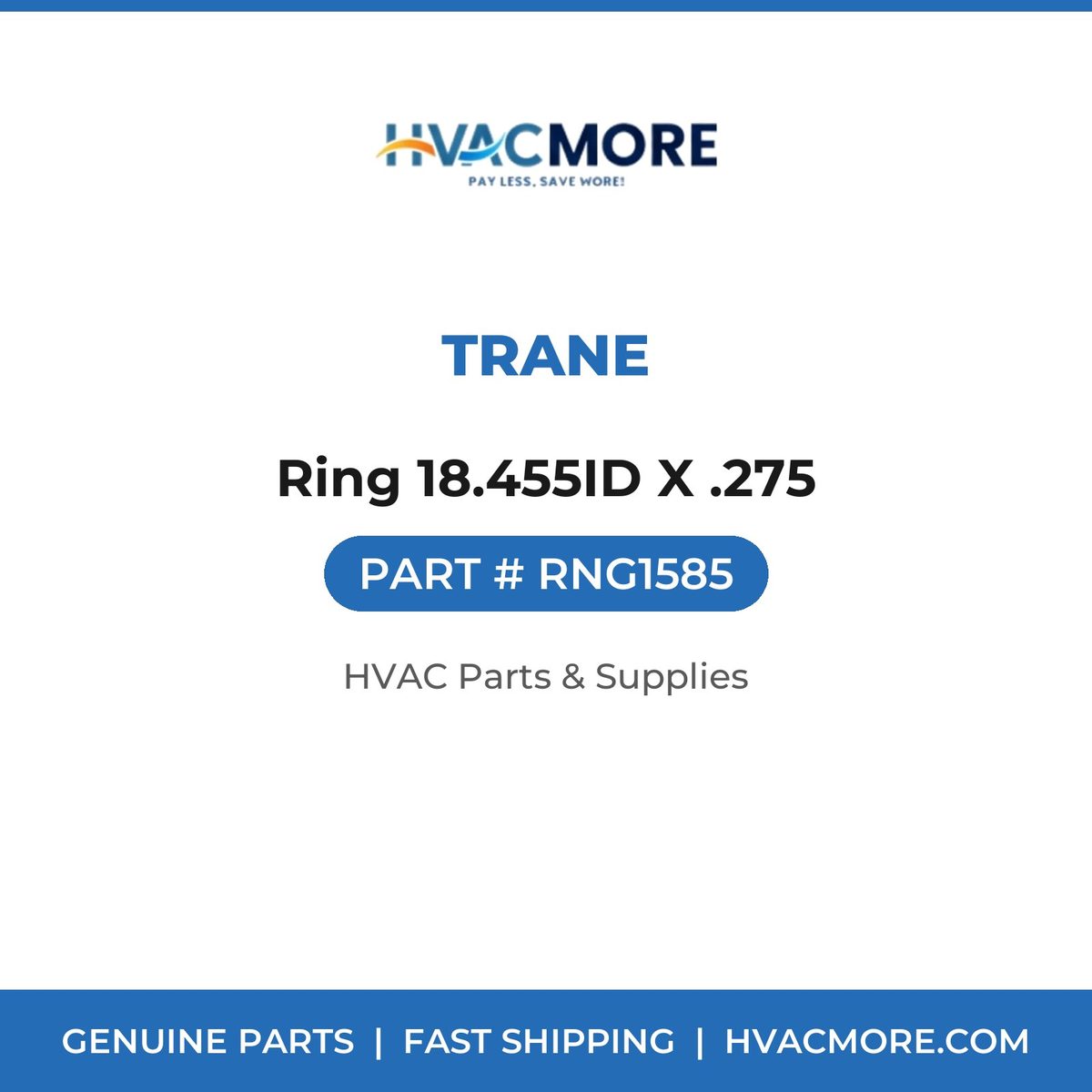 Trane Ring 18.455ID X .275 RNG1585