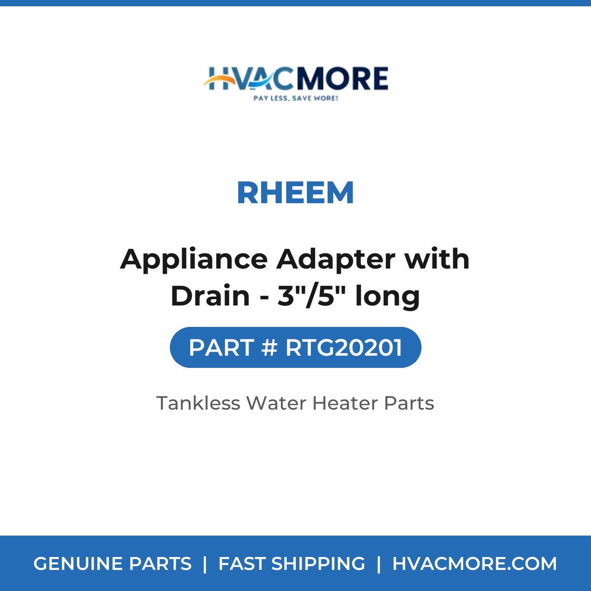 Rheem Appliance Adapter with Drain - 3"/5" long RTG20201