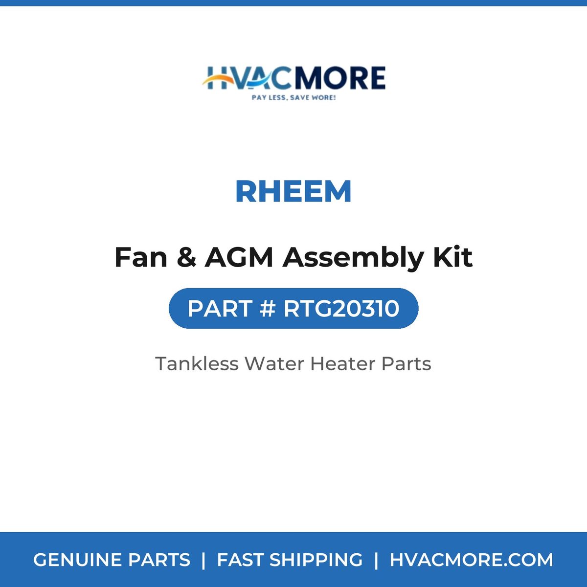 Rheem Fan & AGM Assembly Kit RTG20310