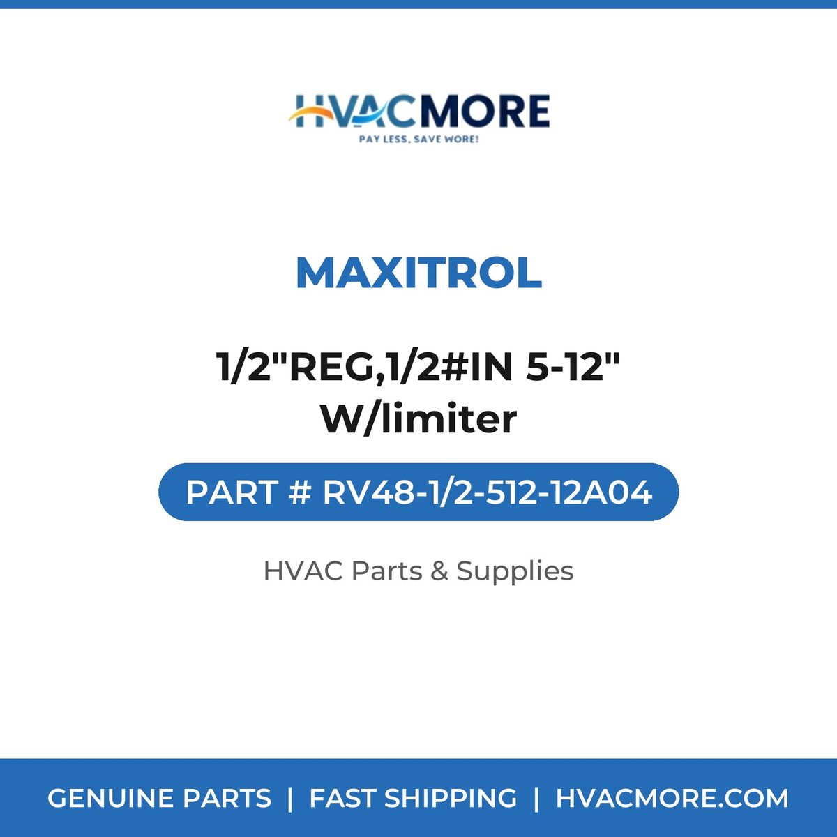 Maxitrol 1/2"REG,1/2#IN 5-12" W/limiter RV48-1/2-512-12A04