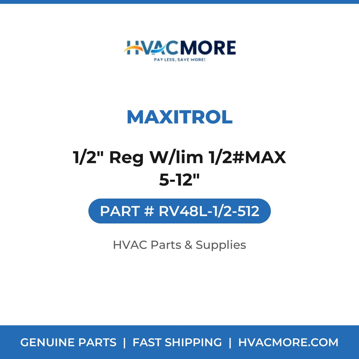 Maxitrol 1/2" Reg W/lim 1/2#MAX 5-12" RV48L-1/2-512