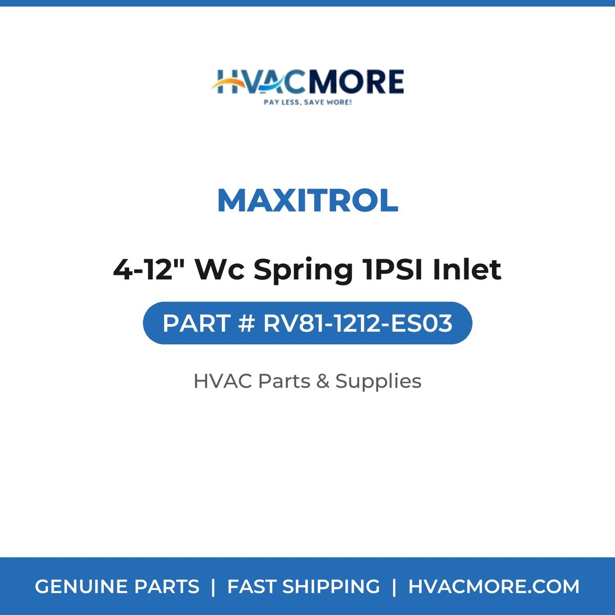 Maxitrol 4-12" Wc Spring 1PSI Inlet RV81-1212-ES03
