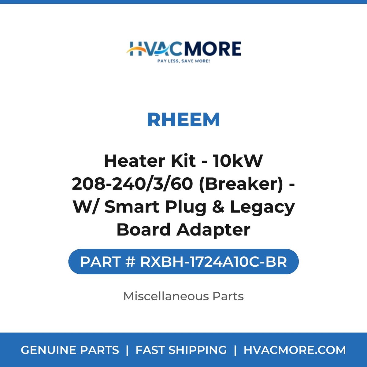 Rheem Heater Kit - 10kW 208-240/3/60 (Breaker) - W/ Smart Plug & Legacy Board Adapter RXBH-1724A10C-BR