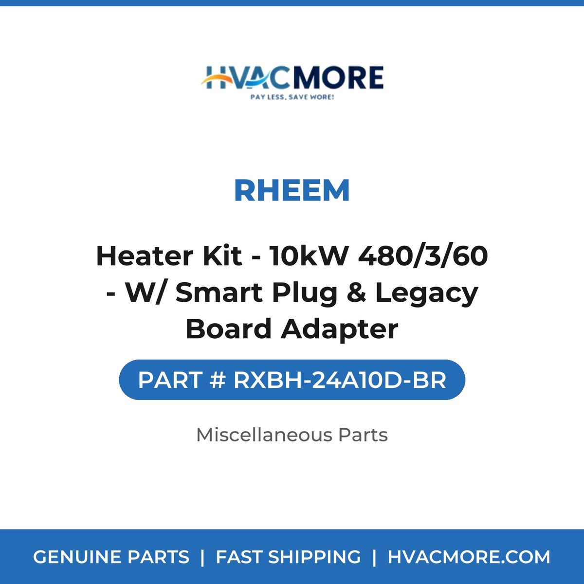 Rheem Heater Kit - 10kW 480/3/60 - W/ Smart Plug & Legacy Board Adapter RXBH-24A10D-BR