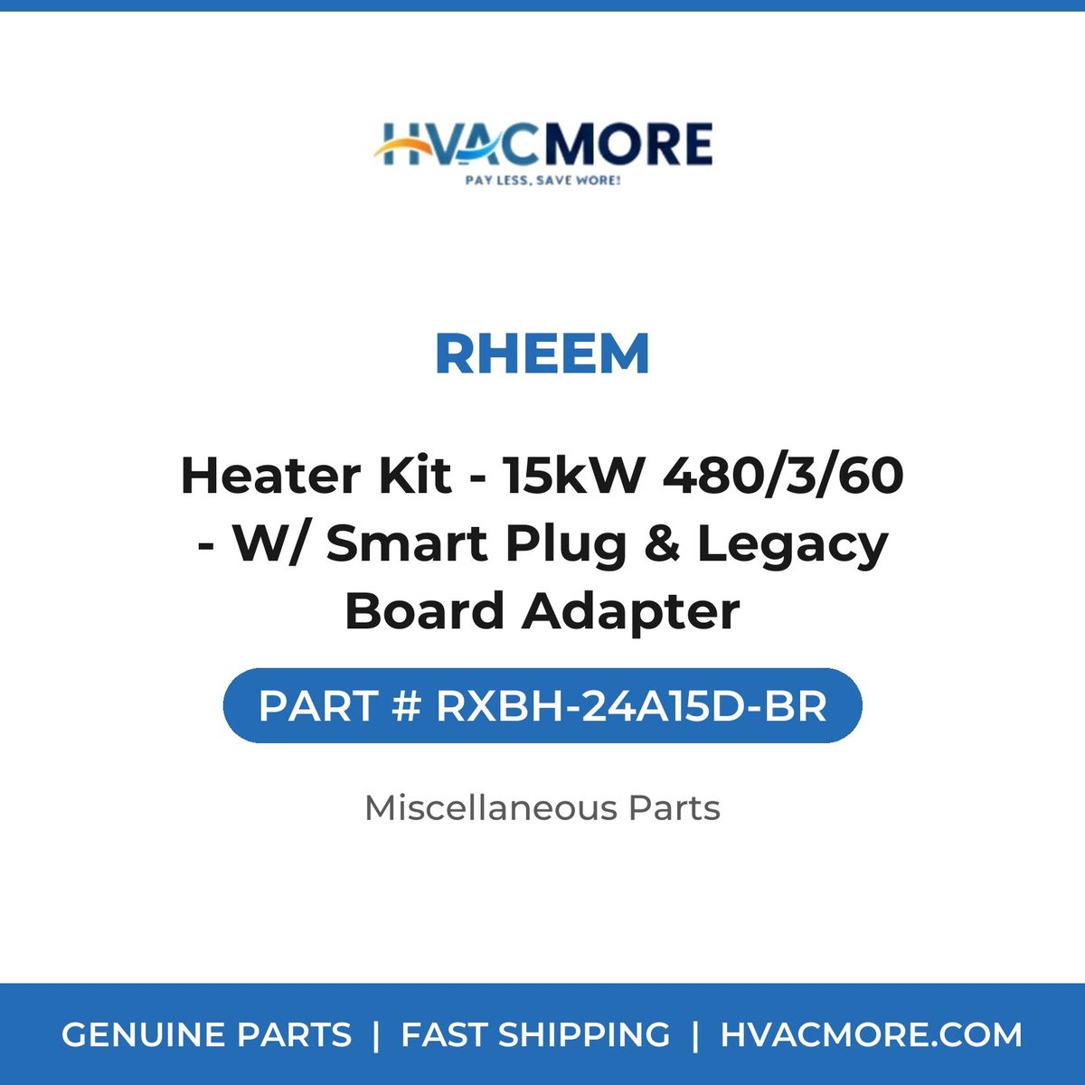Rheem Heater Kit - 15kW 480/3/60 - W/ Smart Plug & Legacy Board Adapter RXBH-24A15D-BR