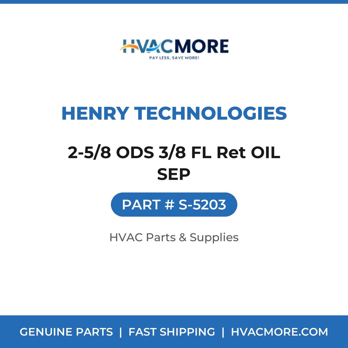 Henry Technologies 2-5/8 ODS 3/8 FL Ret OIL SEP S-5203