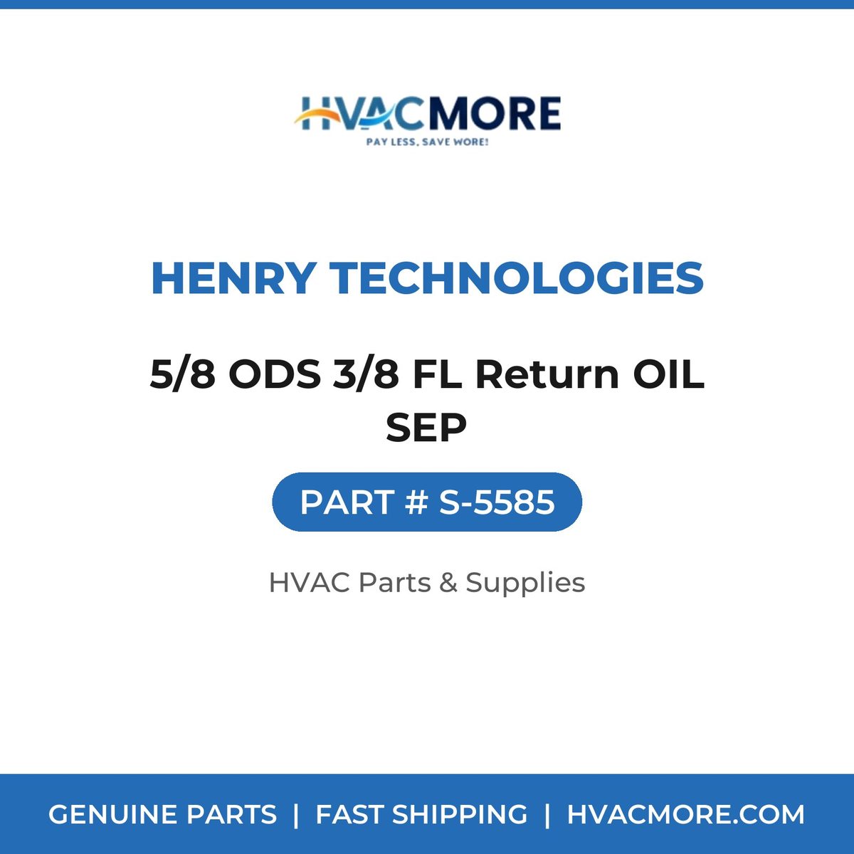 Henry Technologies 5/8 ODS 3/8 FL Return OIL SEP S-5585