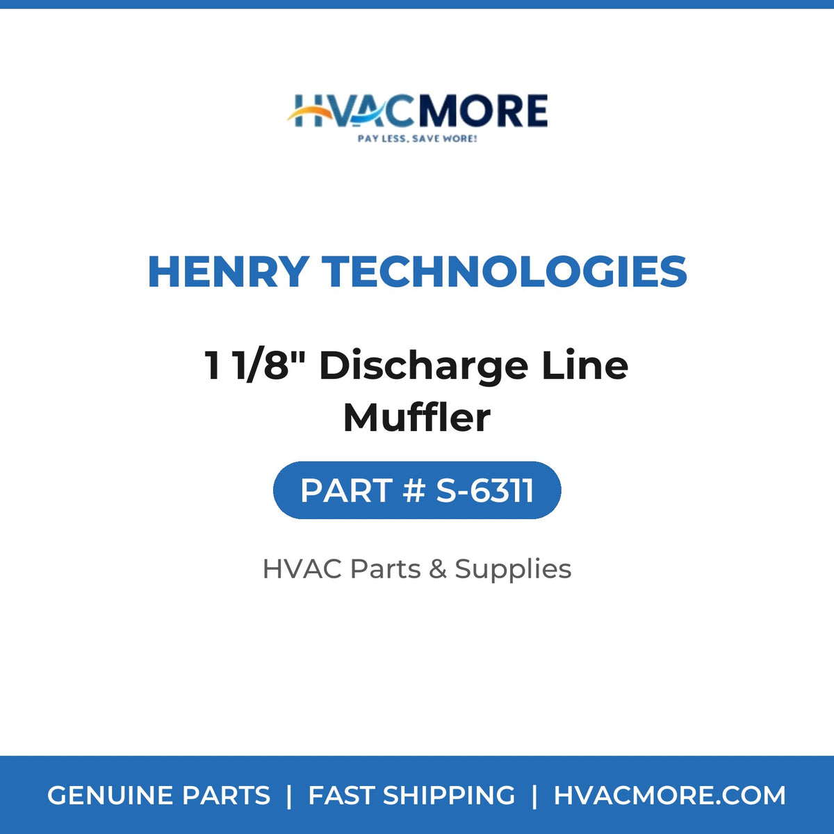 Henry Technologies 1 1/8" Discharge Line Muffler S-6311