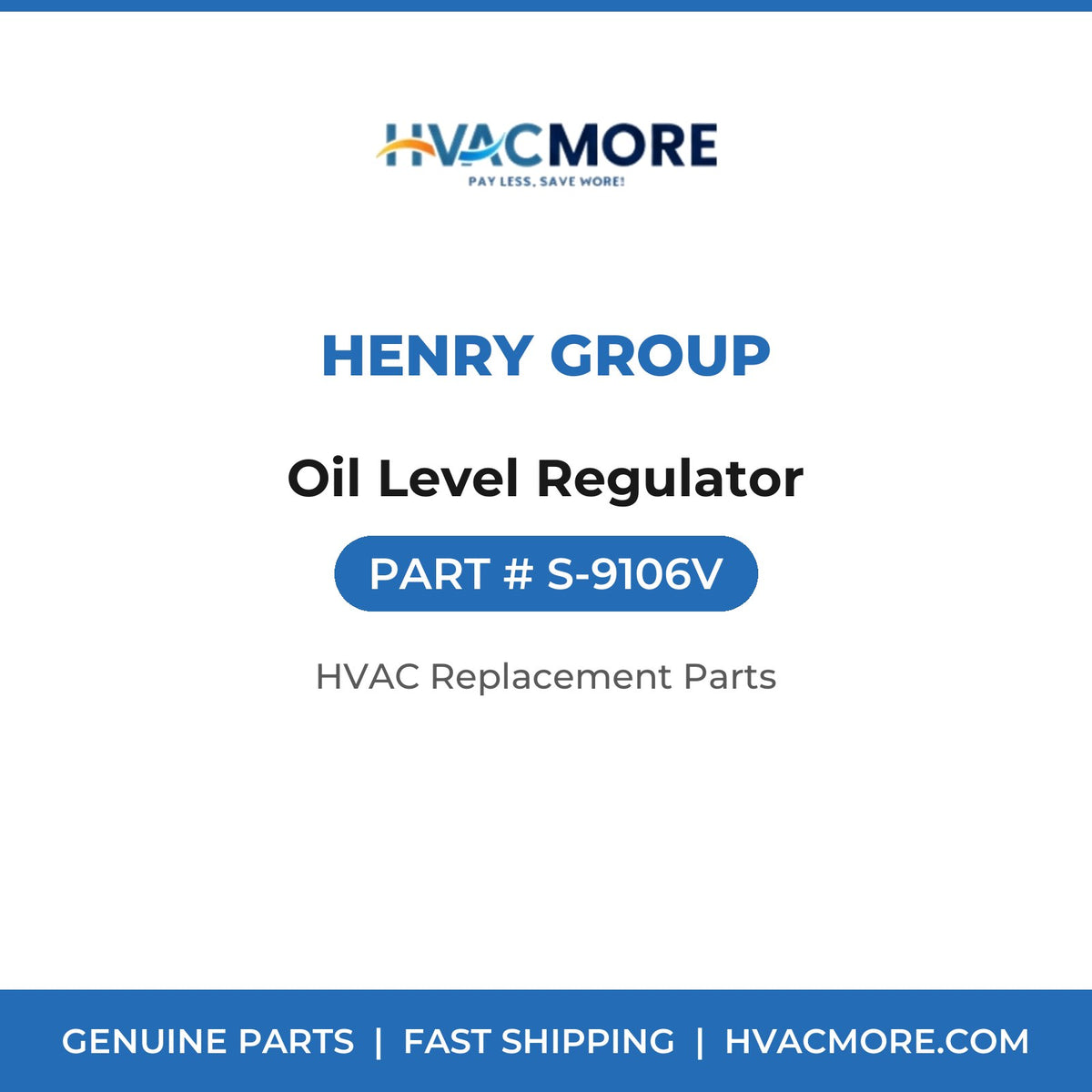 Henry Group Oil Level Regulator S-9106V