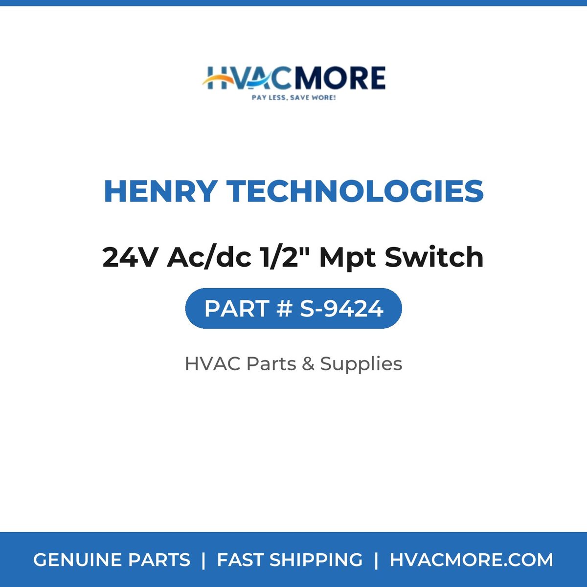 Henry Technologies 24V Ac/dc 1/2" Mpt Switch S-9424
