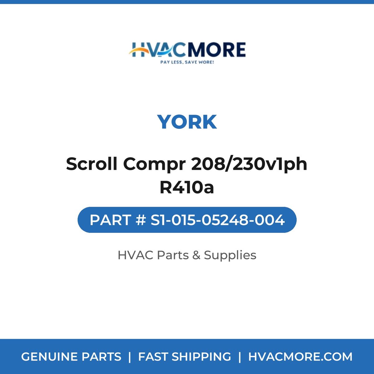 York Scroll Compr 208/230v1ph R410a S1-015-05248-004
