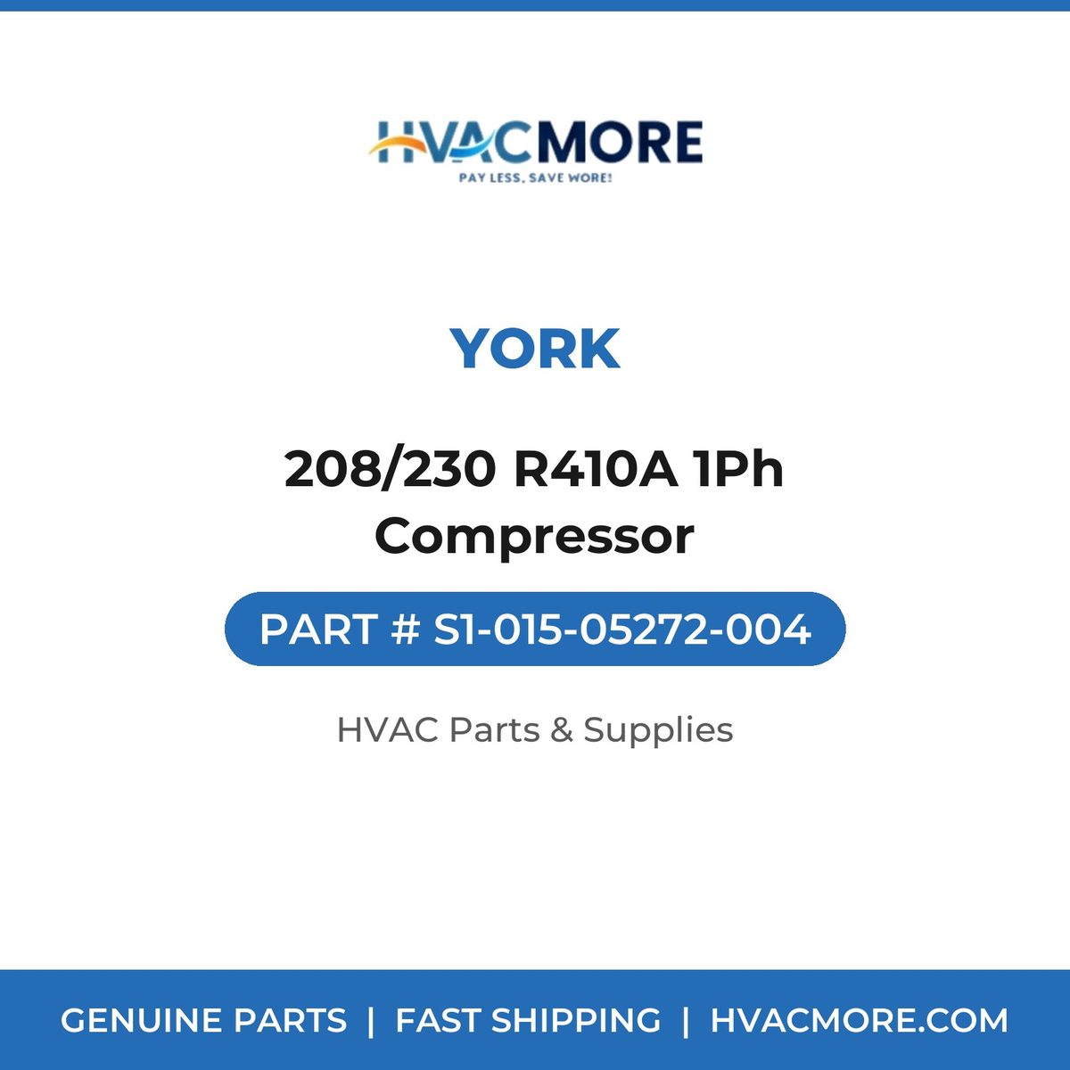 York 208/230 R410A 1Ph Compressor S1-015-05272-004