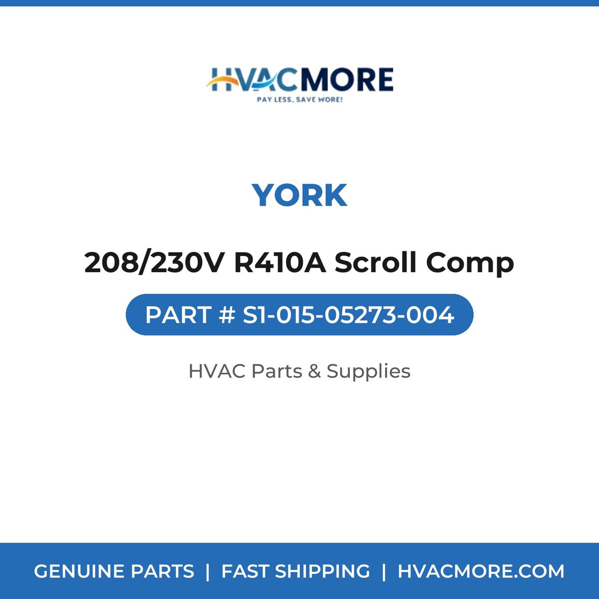 York 208/230V R410A Scroll Comp S1-015-05273-004