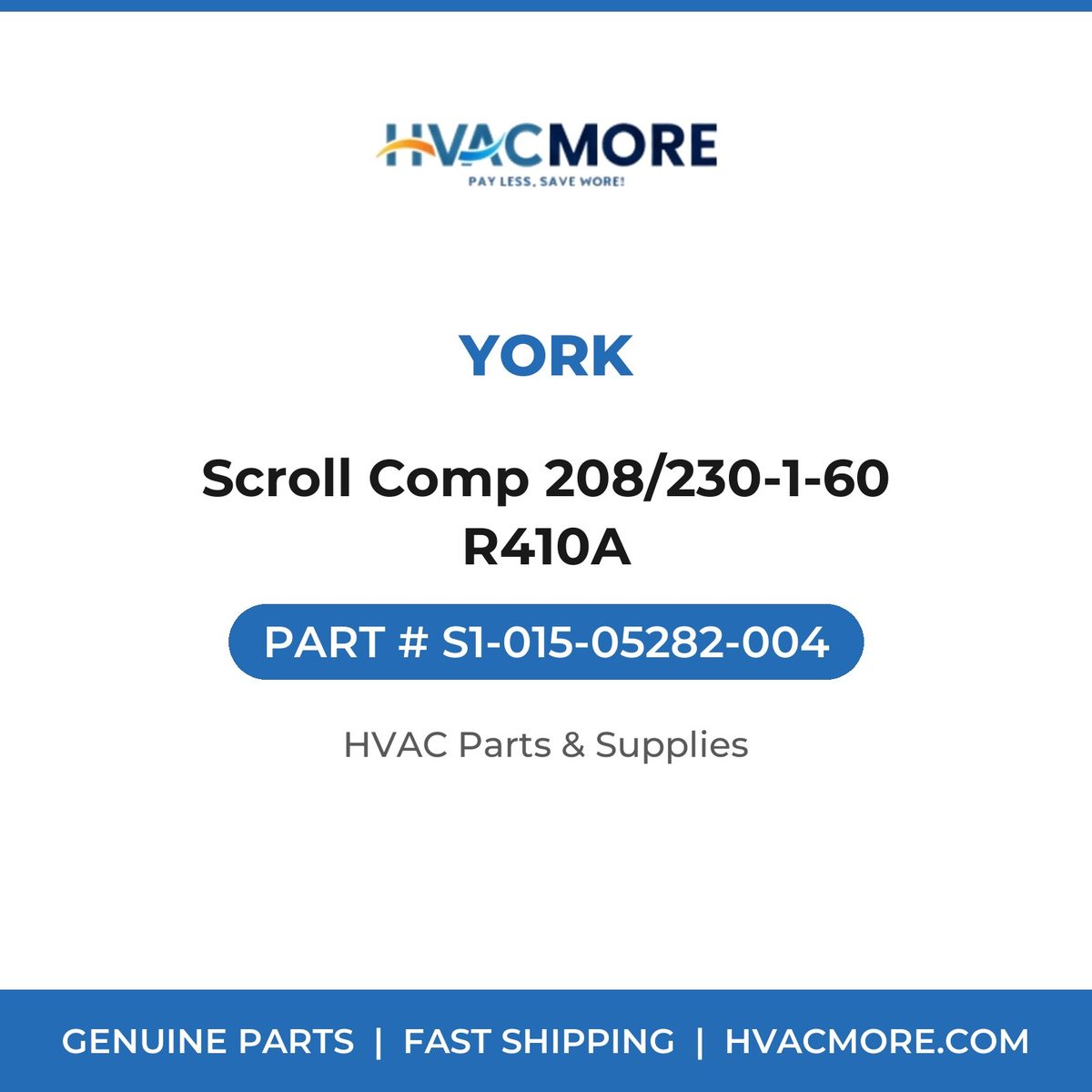 York Scroll Comp 208/230-1-60 R410A S1-015-05282-004