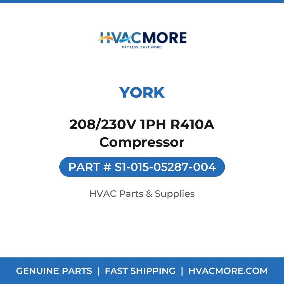 York 208/230V 1PH R410A Compressor S1-015-05287-004