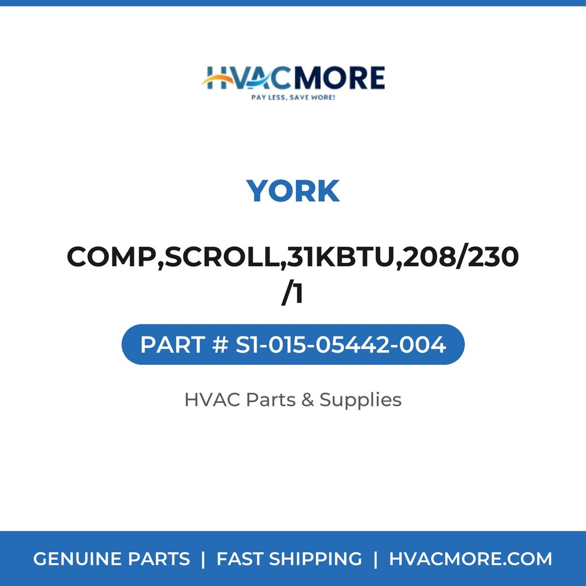 York COMP,SCROLL,31KBTU,208/230/1 S1-015-05442-004