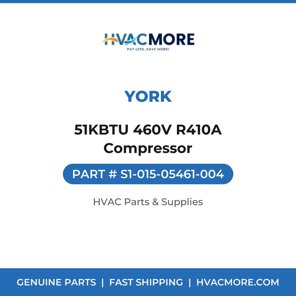 York 51KBTU 460V R410A Compressor S1-015-05461-004