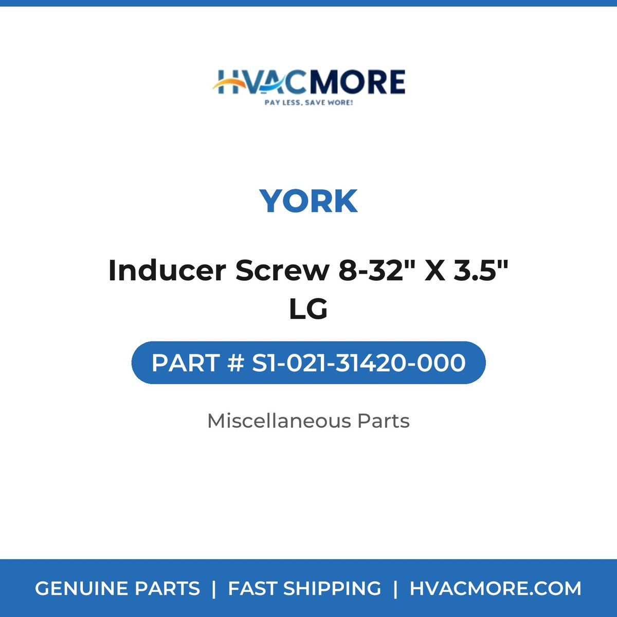 York Inducer Screw 8-32" X 3.5" LG S1-021-31420-000