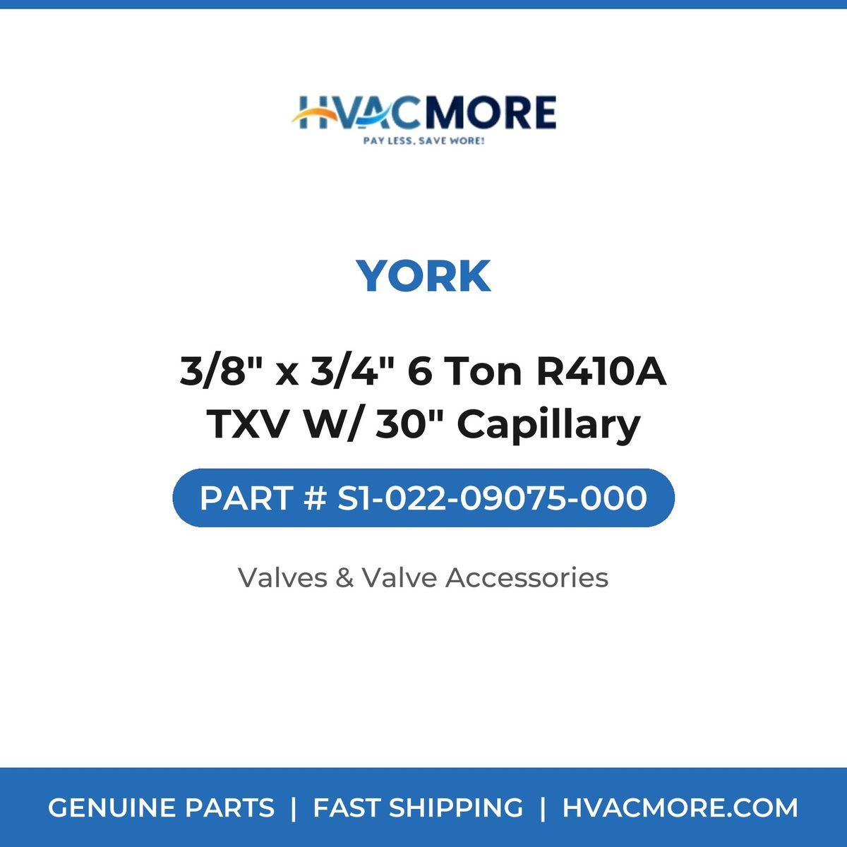 York 3/8" x 3/4" 6 Ton R410A TXV W/ 30" Capillary S1-022-09075-000