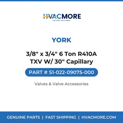 York 3/8" x 3/4" 6 Ton R410A TXV W/ 30" Capillary S1-022-09075-000
