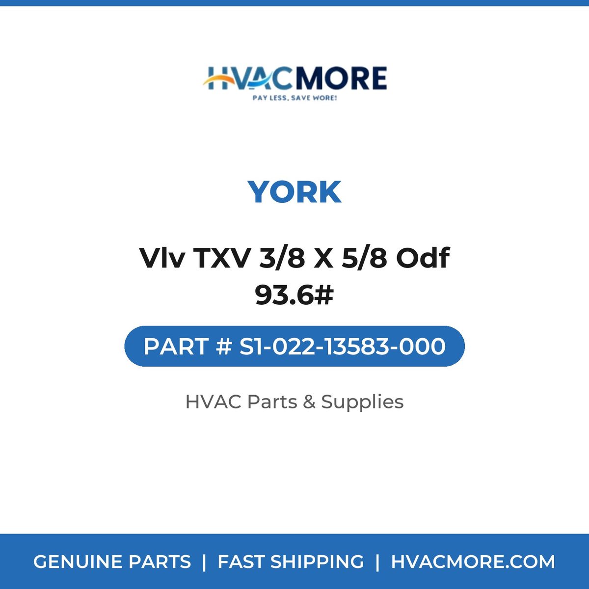 York Vlv TXV 3/8 X 5/8 Odf 93.6# S1-022-13583-000