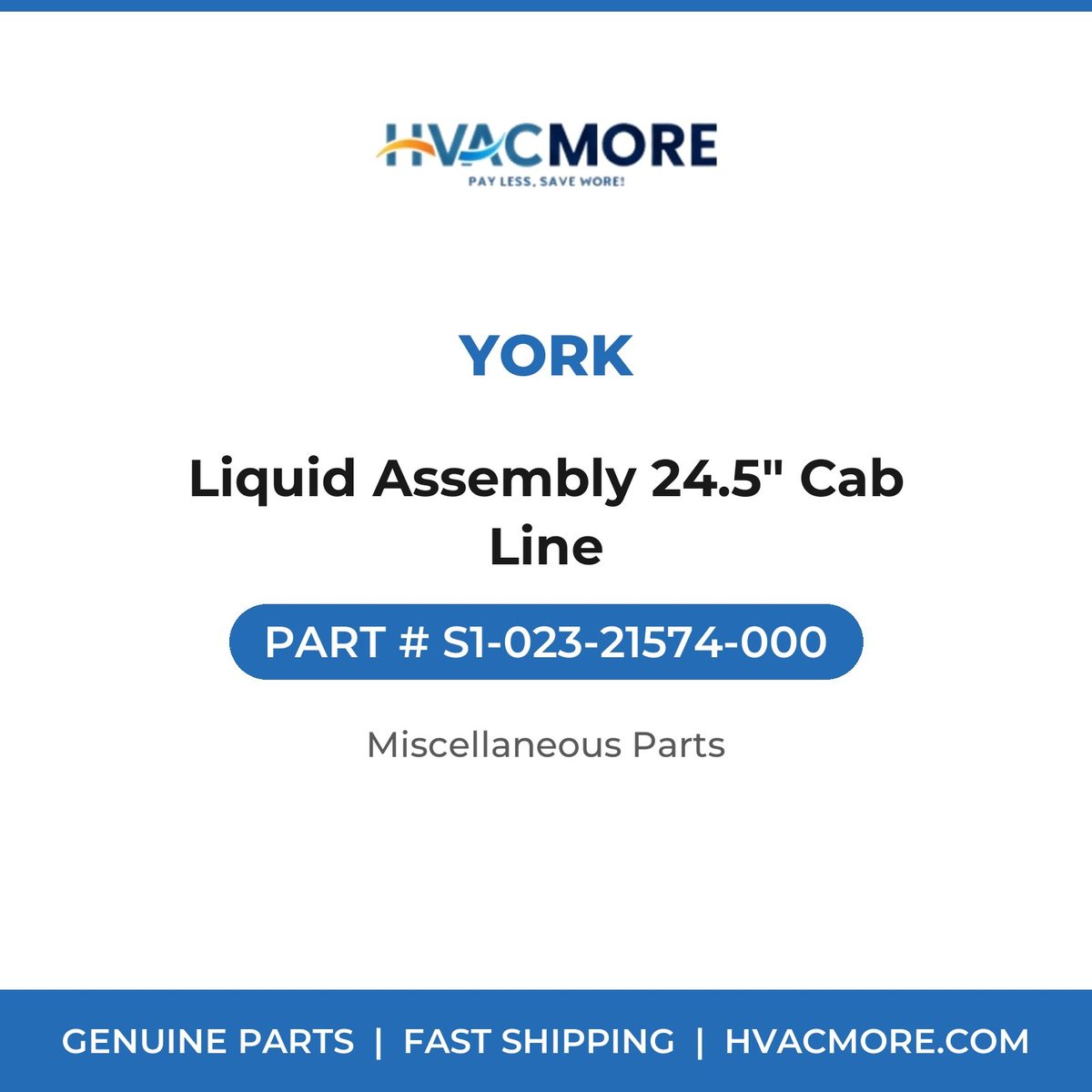York Liquid Assembly 24.5" Cab Line S1-023-21574-000