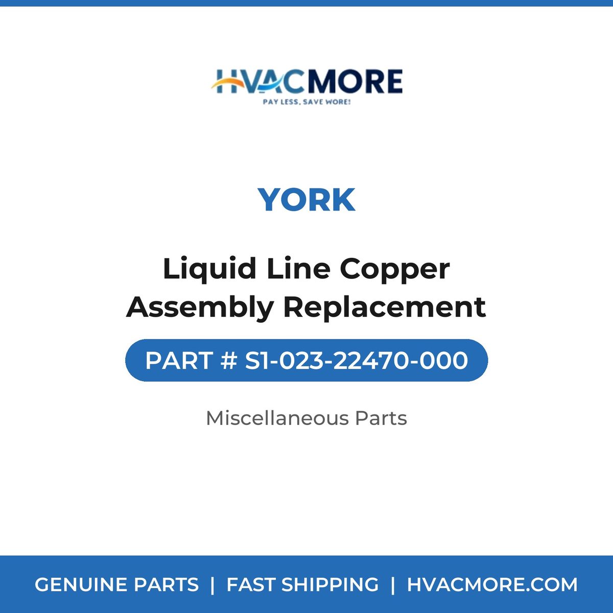 York Liquid Line Copper Assembly Replacement S1-023-22470-000