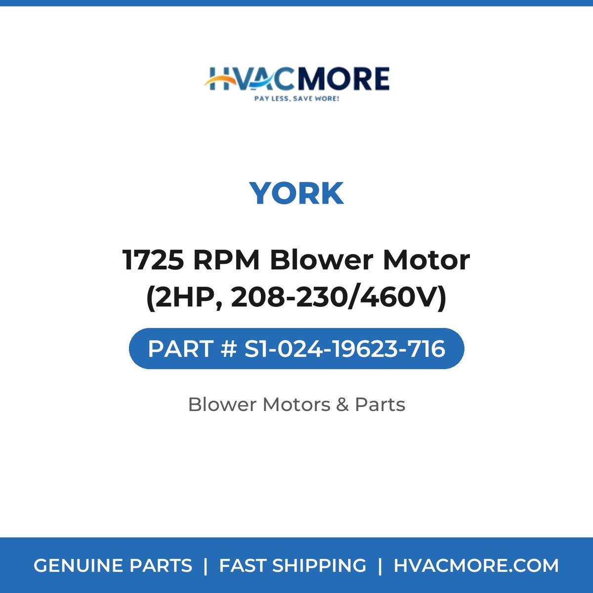York 1725 RPM Blower Motor (2HP, 208-230/460V) S1-024-19623-716