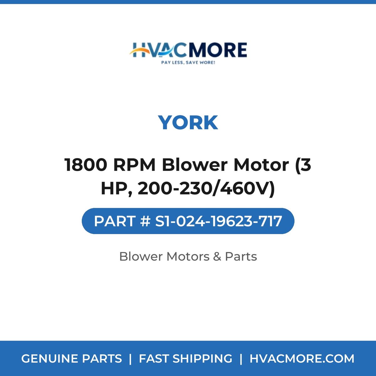 York 1800 RPM Blower Motor (3 HP, 200-230/460V) S1-024-19623-717