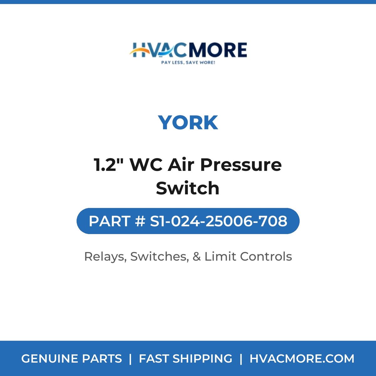 York 1.2" WC Air Pressure Switch S1-024-25006-708