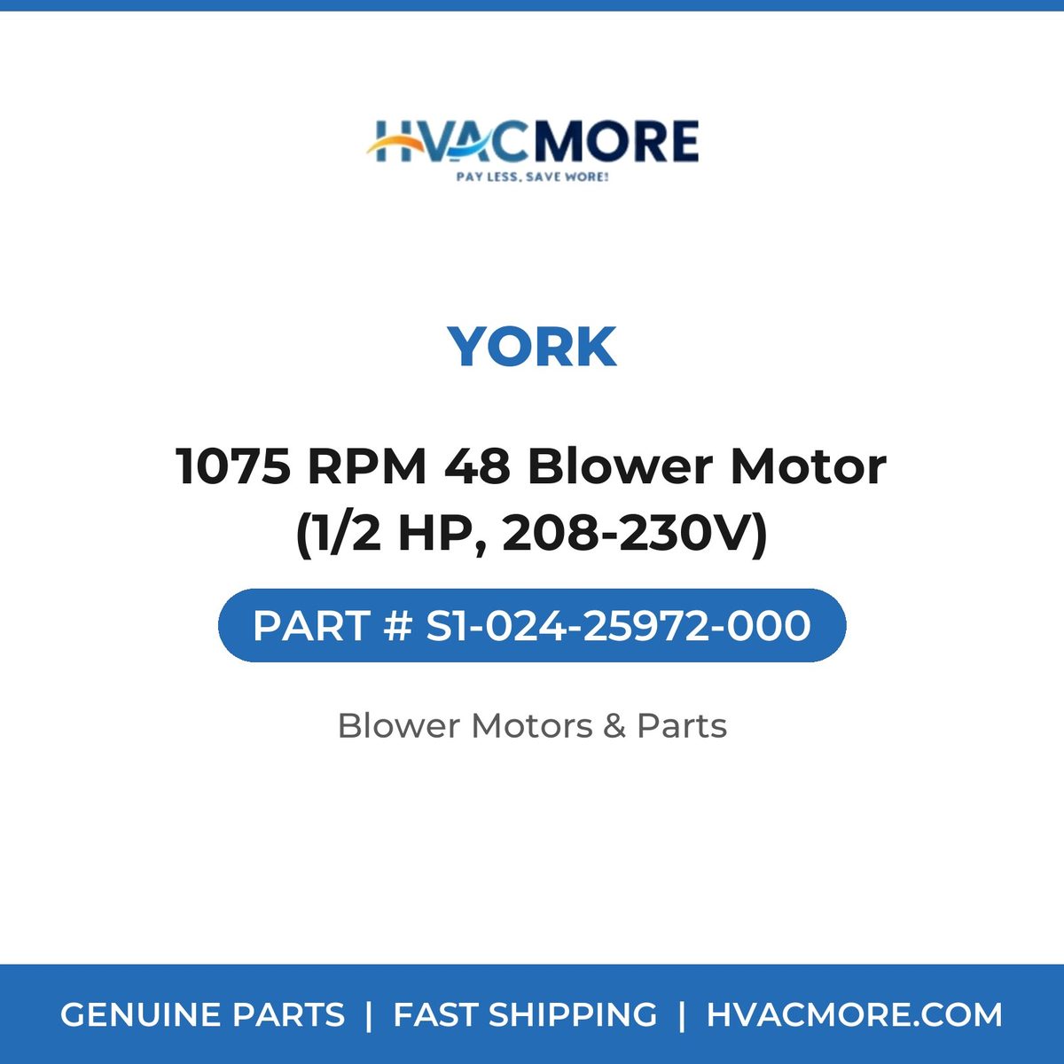 York 1075 RPM 48 Blower Motor (1/2 HP, 208-230V) S1-024-25972-000