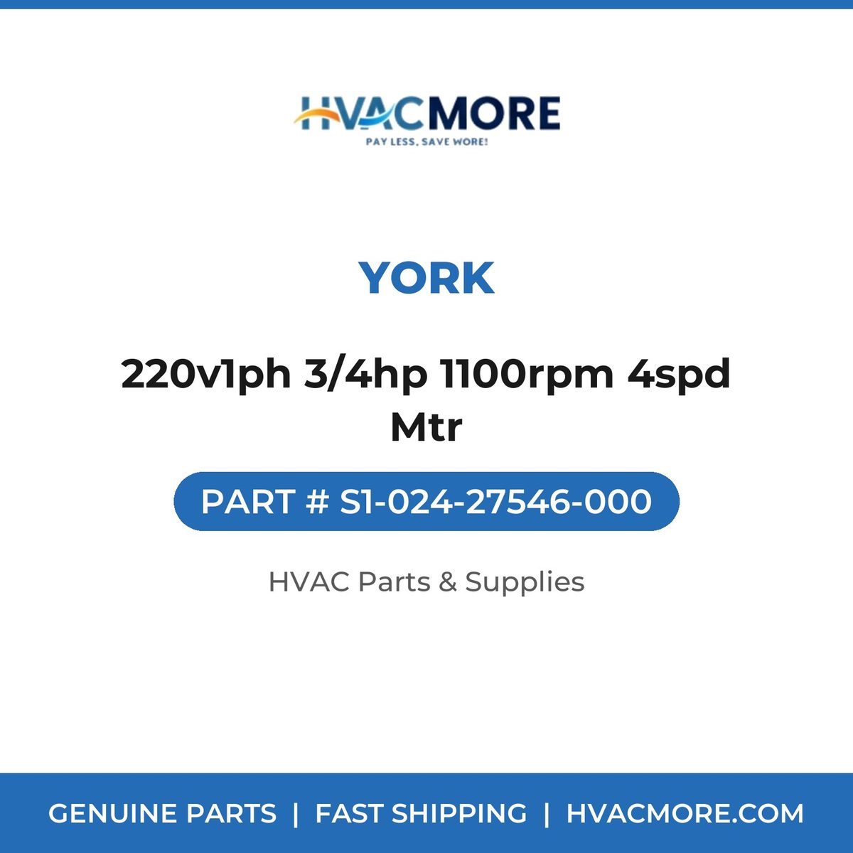 York 220v1ph 3/4hp 1100rpm 4spd Mtr S1-024-27546-000