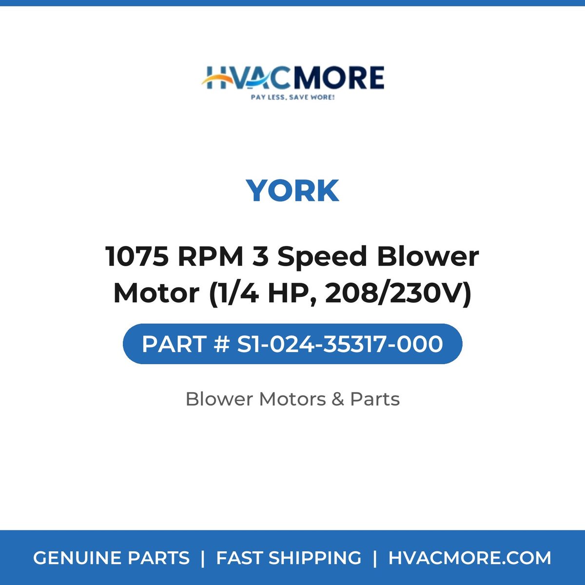 York 1075 RPM 3 Speed Blower Motor (1/4 HP, 208/230V) S1-024-35317-000