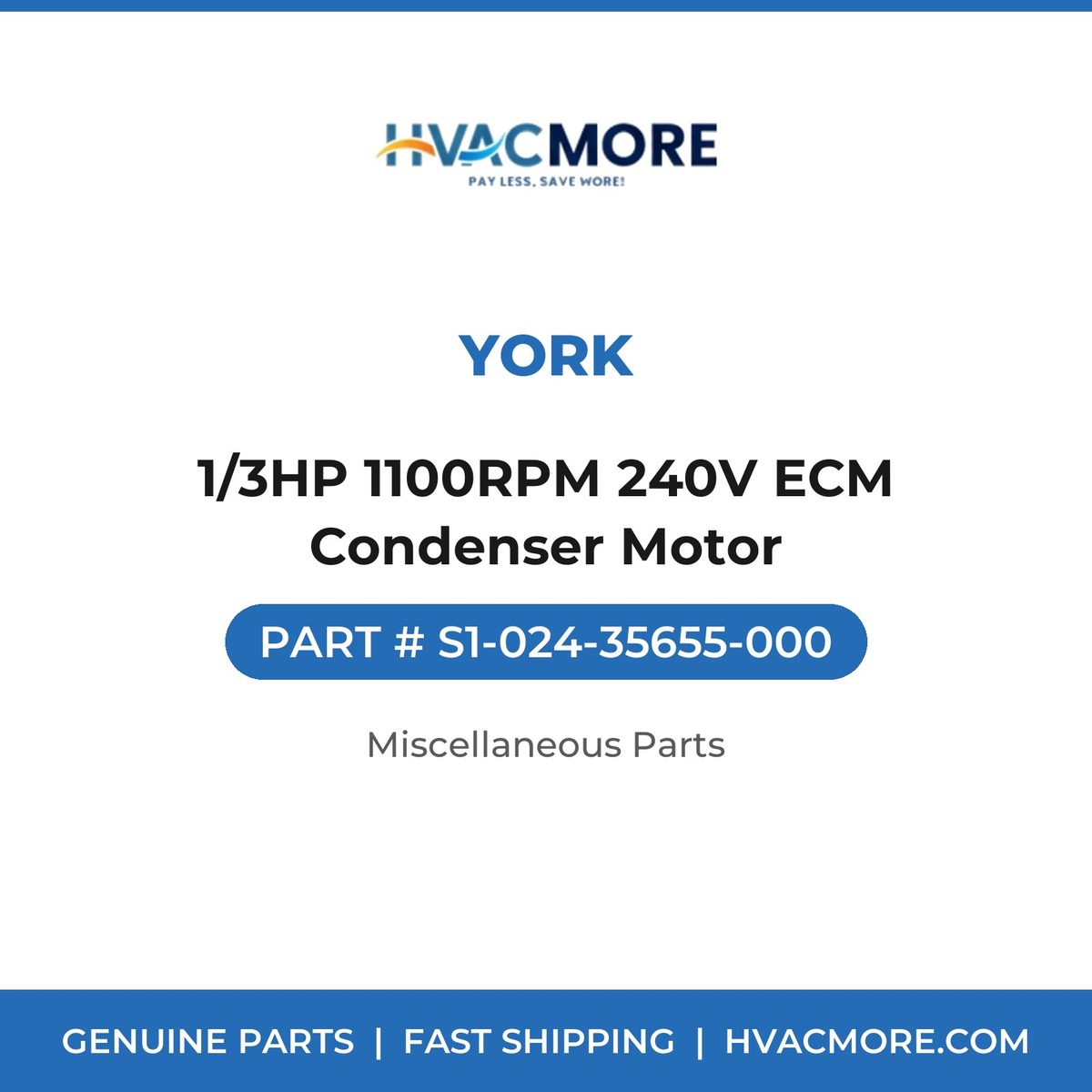 York 1/3HP 1100RPM 240V ECM Condenser Motor S1-024-35655-000