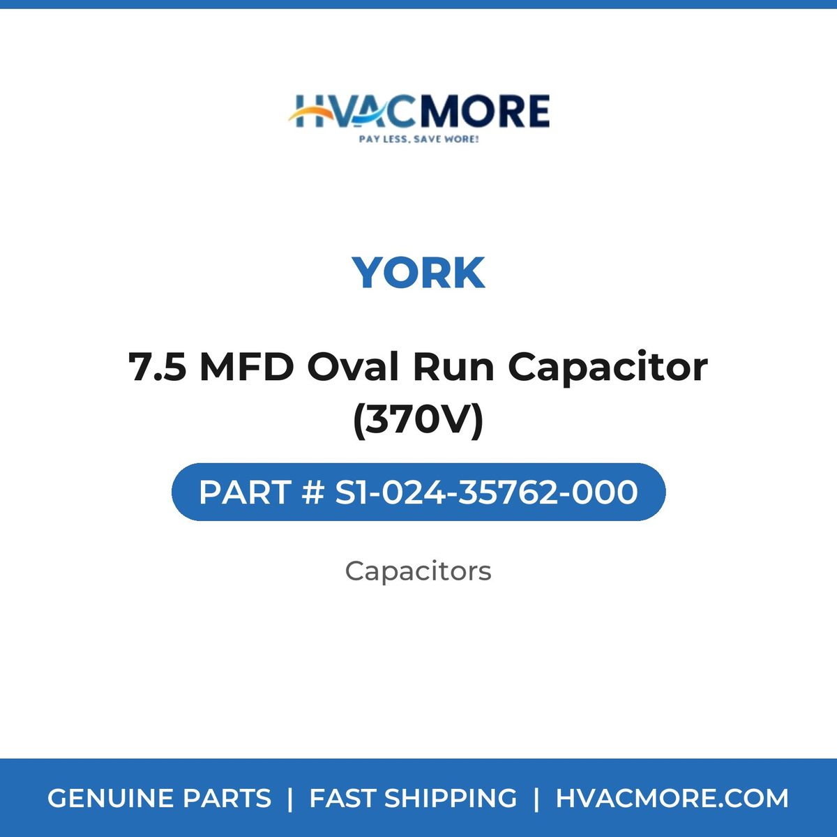 York 7.5 MFD Oval Run Capacitor (370V) S1-024-35762-000